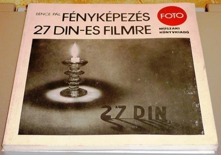 Bence Pál Fényképezés 27 din-es filmre