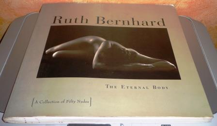 Bernhard, Ruth - The eternal body