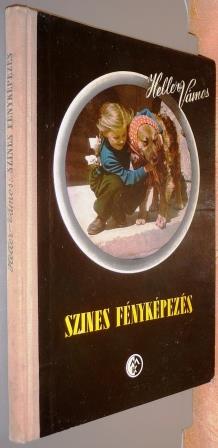 Heller-Vámos - Színes fényképezés